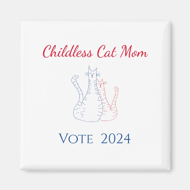 Childless Cat Mum Red White Blue 2024 Election  Magnet (Front)
