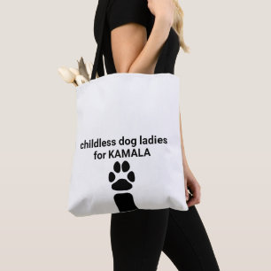 Childless dog ladies for Kamala fun dog paw white Tote Bag