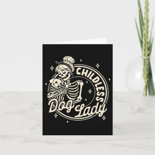 Childless Dog Ladies Funny Dog Skeleton Halloween  Card