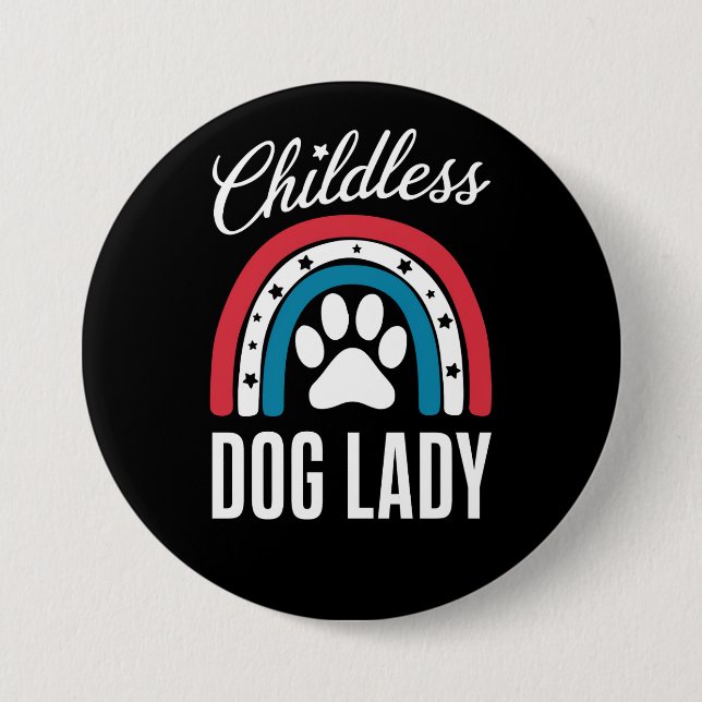 Childless Dog Lady Election Vote 2024 Rainbow USA 7.5 Cm Round Badge (Front)