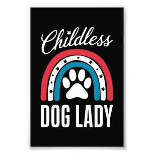 Childless Dog Lady Election Vote 2024 Rainbow USA Photo Print