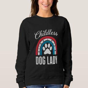 Childless Dog Lady Election Vote 2024 Rainbow USA Sweatshirt