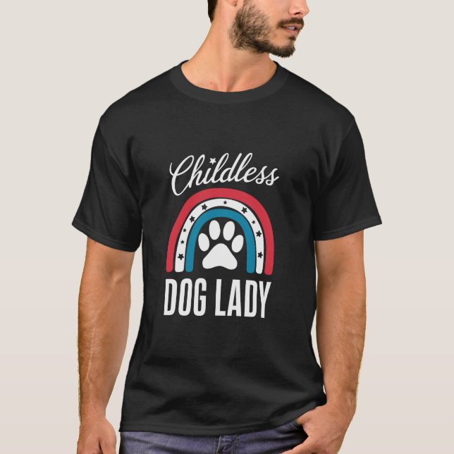 Childless Dog Lady Election Vote 2024 Rainbow USA T-Shirt (Front)