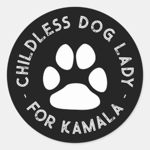 Childless dog Lady for kamala funny white dog paw Classic Round Sticker
