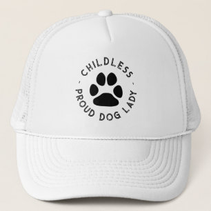 Childless Proud Dog Lady black typography funny Trucker Hat