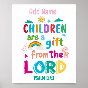 "Children Are a Gift From the Lord" Personalized Poster