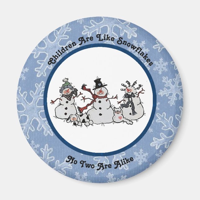 Children Are Like Snowflakes Magnet (Front)