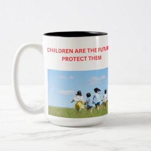 CHILDREN ARE THE FUTURE PROTEXT THEM Two-Tone COFFEE MUG