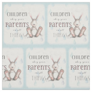 Children Obey Your Parents - Col 3:20 Fabric