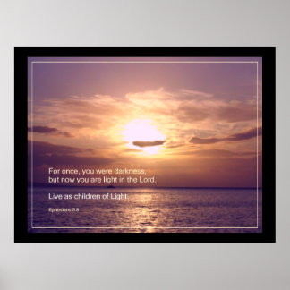 Children of LIGHT Eph.5:8  POSTER PRINT