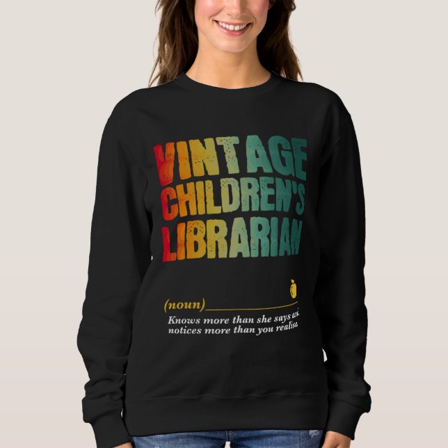 Children s Librarian Appreciation Week Back to Sch Sweatshirt (Front)