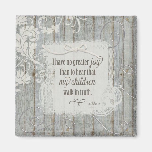 Children Walk in Truth - 3 John 1:4 Magnet (Front)
