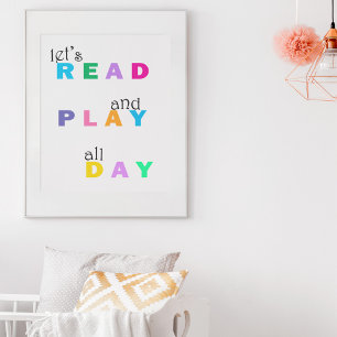 Child's Room Let's Read and Play all Day Colourful Poster