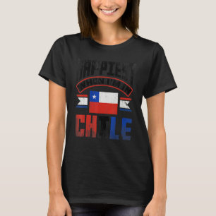 Chile Chilean Chile Flag Happiest When Im In Chile T-Shirt