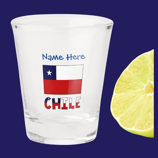Chile Chilean Flag Blue Personalisation  Shot Glass (Shot glass has Chilean Flag and word CHILE below in flag colors. Add name above in blue text.)