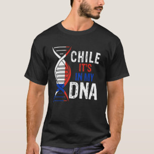 Chile It's In My DNA Proud Chilean Chile Flag T-Shirt