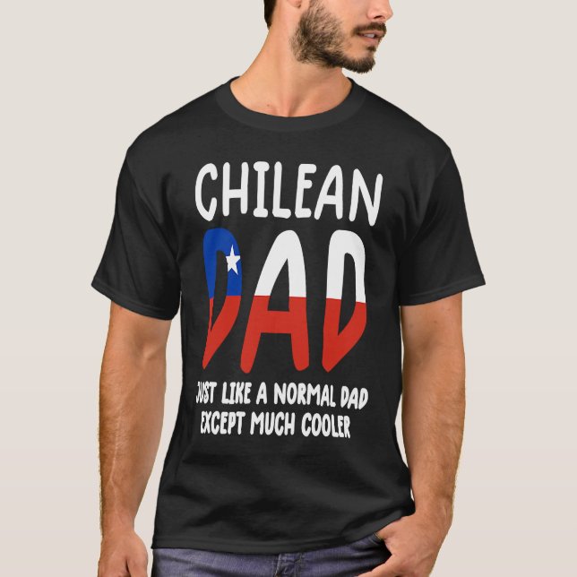 Chile  men Chile flag  mens Chile Chilean dad T-Shirt (Front)