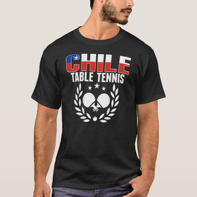 Chile Ping Pong     Chilean Table Tennis Team Supp T-Shirt (Front)
