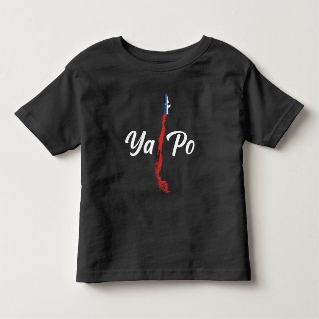 Chile Ya Po South America Map Chilean Flag Toddler T-Shirt (Front)