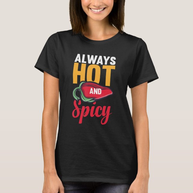 Chili  Pepper Spicy Food Fiesta Mexican Chili Part T-Shirt (Front)