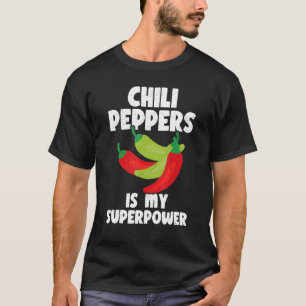 Chili Peppers Red Hot Spicy Pepper Eat Mexican Foo T-Shirt