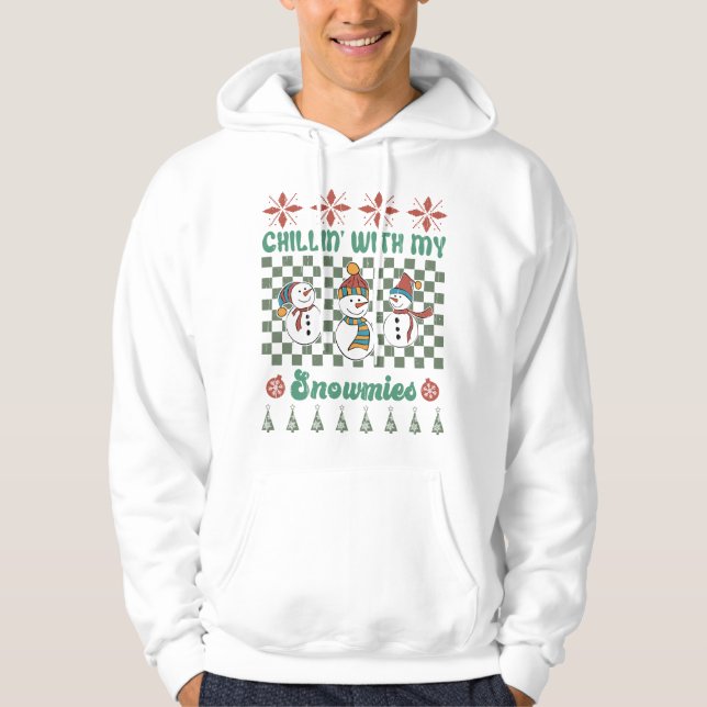 Chilin with my snowmies - Winter Wonderland  Hoodie (Front)