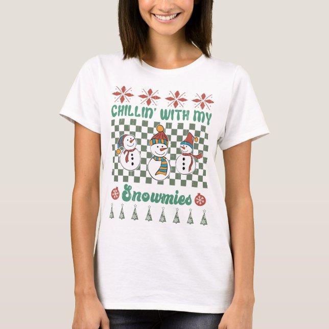 Chilin with my snowmies - Winter Wonderland  T-Shirt (Front)