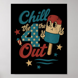 Chill 4th Out – Funny Retro 4th Of July Ice Cream  Poster