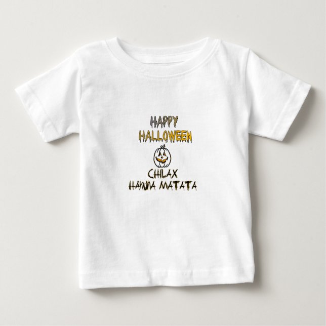 Chill and Relax Happy Halloween Collection Baby T-Shirt (Front)