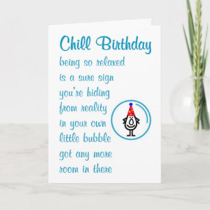 Chill Birthday A Funny Happy Birthday Poem Card