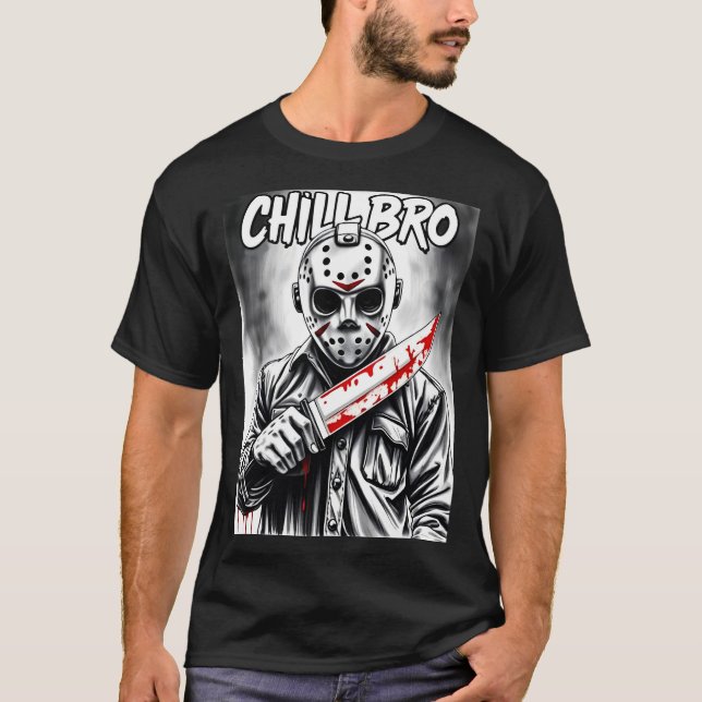 Chill Bro Horror Tee 01 (Front)
