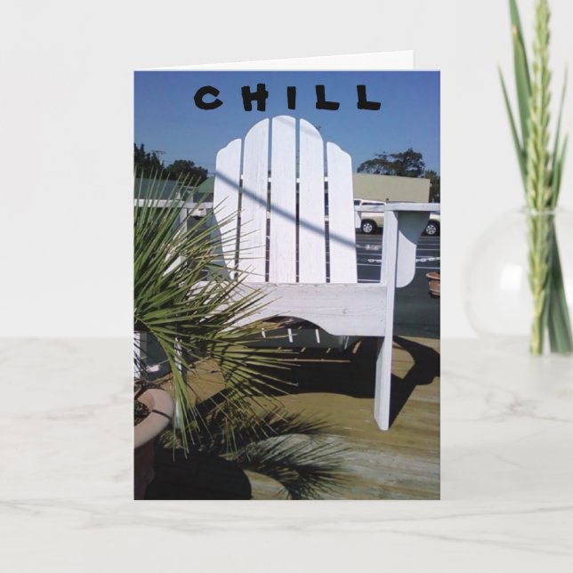 "CHILL" CARD (Front)