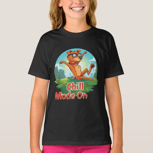 Chill Dog Mode Girls' T-Shirt (Front)