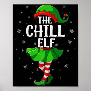 Chill Elf Christmas Girls Women Elf Squad Xmas Fam Poster