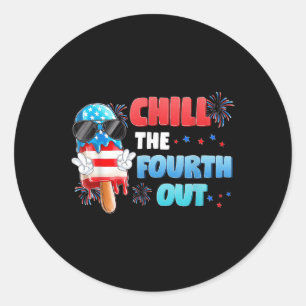 Chill Fourth Out Ice Cream Popsicle 4th July Indep Classic Round Sticker