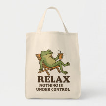 Chill Frog – “Relax, Nothing Is Under Control