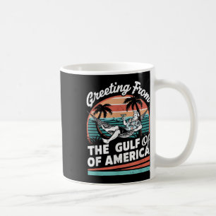 Chill Greeting From The Gulf Of Usa America Patrio Coffee Mug