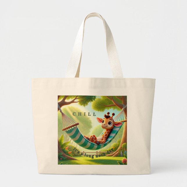 Chill – It's a Long Neck Day Giraffe Large Tote Bag (Front)