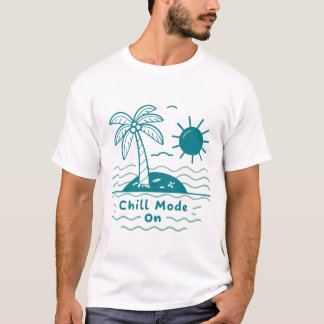 Chill Made On: Built to Relax"t-shirt T-Shirt