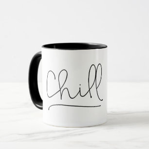 Chill Minimalistic Typography Mug