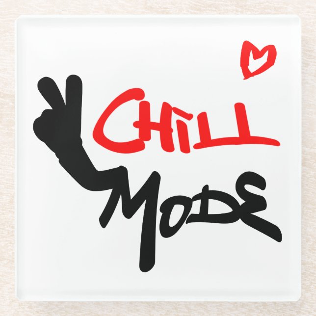 Chill Mode Activated Glass Coaster (Front)