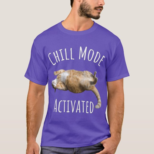Chill Mode Activated Relaing Cat Design T-Shirt (Front)