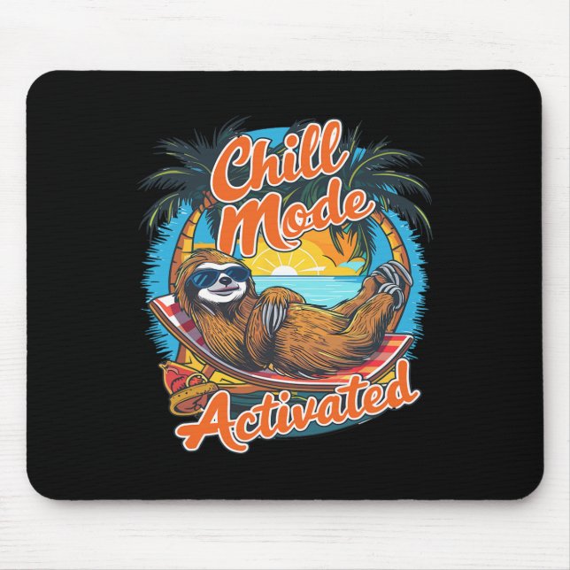 Chill Mode Activated Sloth Hammock Beach Sunset  Mouse Pad (Front)
