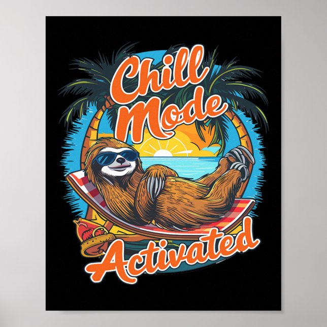 Chill Mode Activated Sloth Hammock Beach Sunset  Poster (Front)