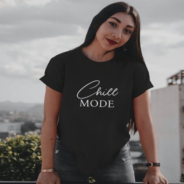 Chill Mode: Relaxed Vibes T-Shirt (Creator Uploaded)