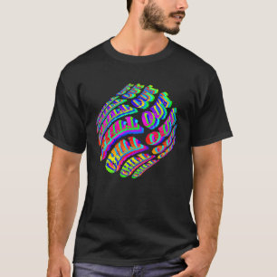 Chill out Hippie Vibes Festival Trippy Psychedelic T-Shirt