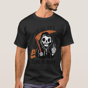 Chill Out I Came To Party Halloween Skeleton Cost T-Shirt