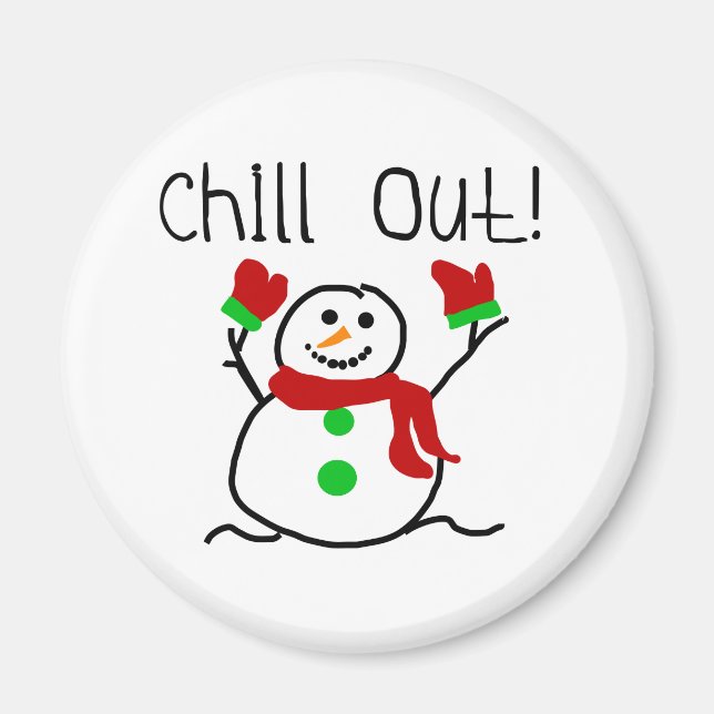 Chill Out Snowman Magnet (Front)