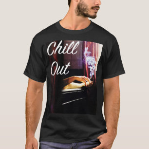Chill Out T-Shirt