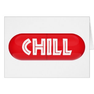 Chill Pill